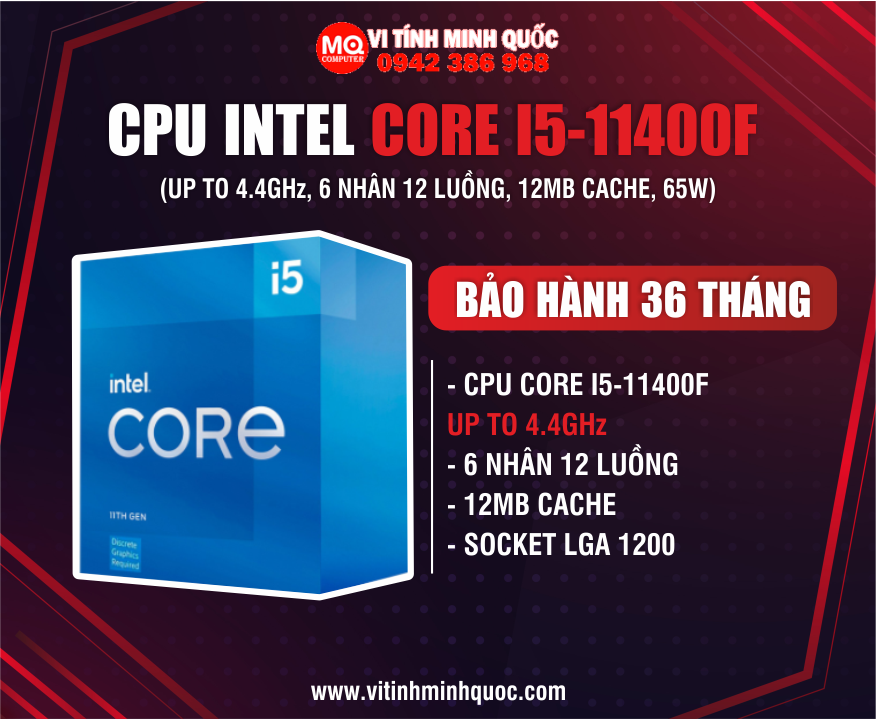 CPU Intel Core i5-11400F (2.6GHz turbo up to 4.4Ghz, 6 nhân 12 luồng, 12MB Cache, 65W) BOX